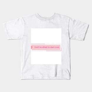 words of encouragement Kids T-Shirt